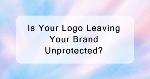 Is Your Logo Leaving Your Brand Unprotected?